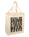 Full of Irish Cheer and Green Beer Large Grocery Tote Bag by TooLoud-Grocery Tote-TooLoud-Natural-Large-Davson Sales