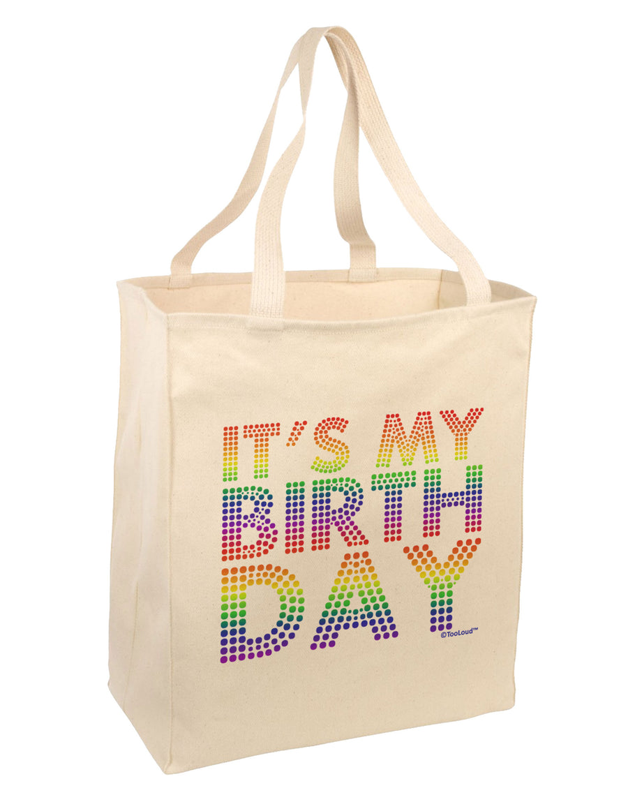 It's My Birthday - Candy Colored Dots Large Grocery Tote Bag by TooLoud-Grocery Tote-TooLoud-Natural-Large-Davson Sales