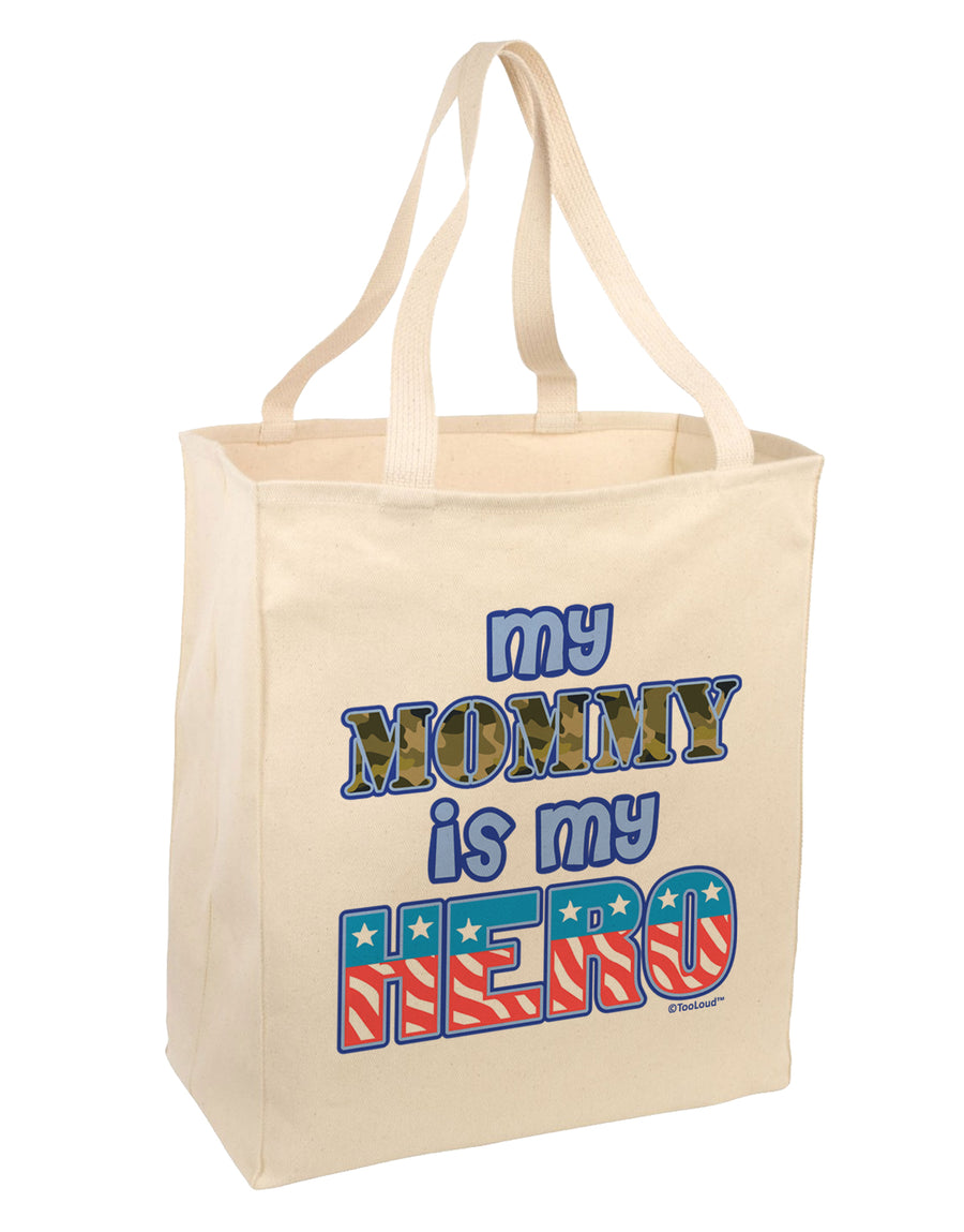 My Mommy is My Hero - Armed Forces - Blue Large Grocery Tote Bag by TooLoud-Grocery Tote-TooLoud-Natural-Large-Davson Sales