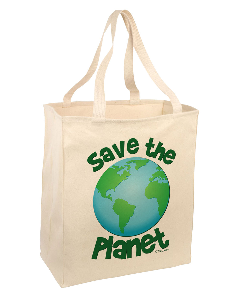 Save the Planet - Earth Large Grocery Tote Bag-Grocery Tote-TooLoud-Natural-Large-Davson Sales