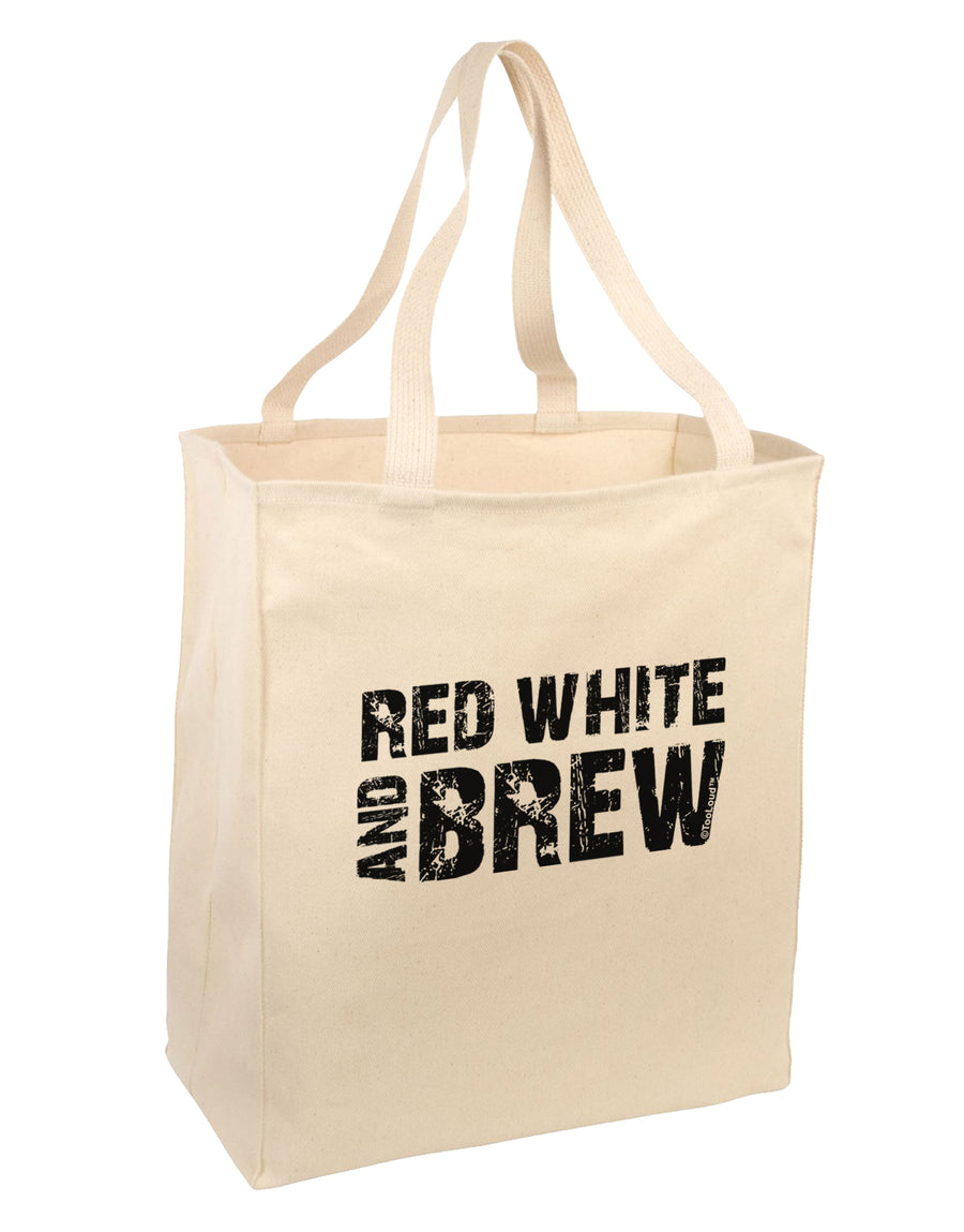 Red White and Brew Large Grocery Tote Bag by TooLoud-Grocery Tote-TooLoud-Natural-Large-Davson Sales