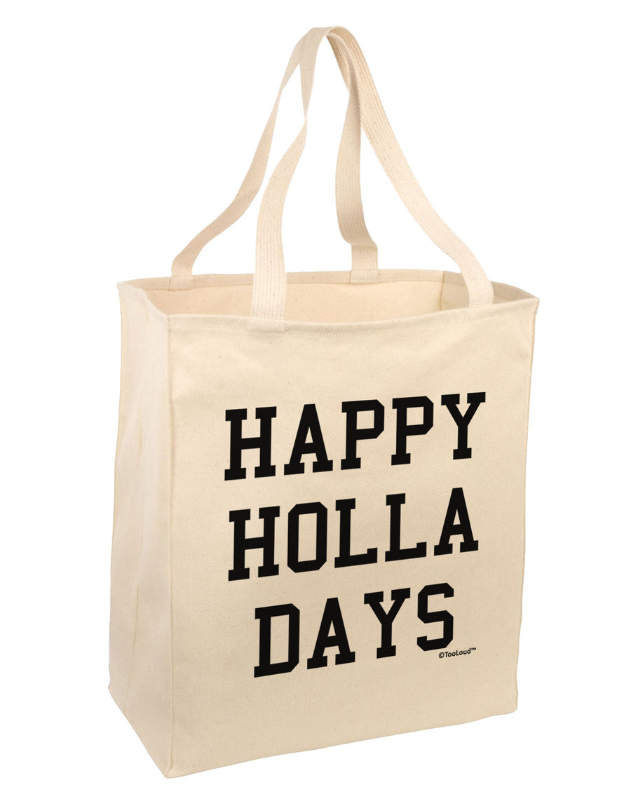 Happy Holla Days Text Large Grocery Tote Bag by TooLoud-Grocery Tote-TooLoud-Natural-Large-Davson Sales