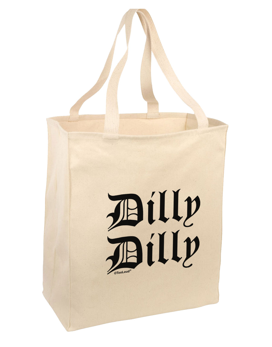 Dilly Dilly Beer Drinking Funny Large Grocery Tote Bag-Natural by TooLoud-Grocery Tote-TooLoud-Natural-Large-Davson Sales