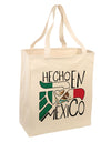 Hecho en Mexico Design - Mexican Flag Large Grocery Tote Bag by TooLoud