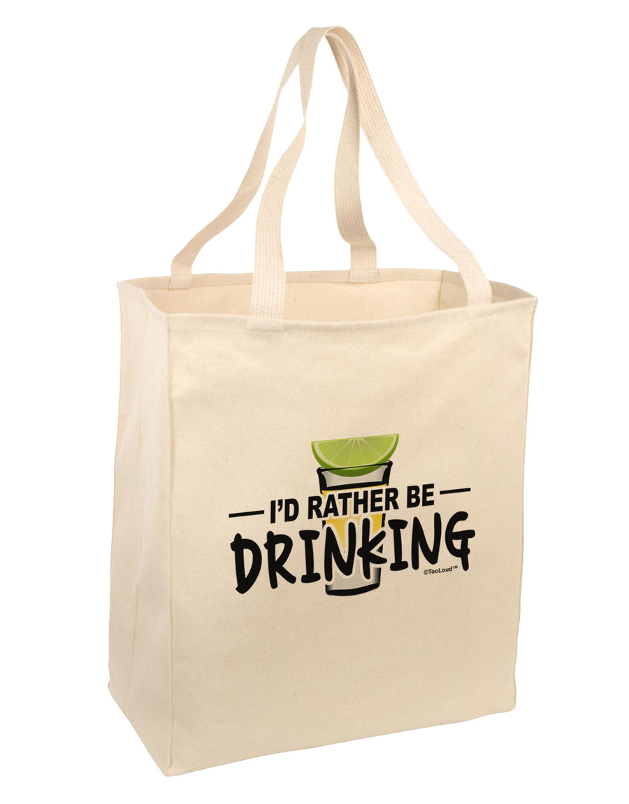 I'd Rather Be Drinking Large Grocery Tote Bag-Grocery Tote-TooLoud-Natural-Large-Davson Sales