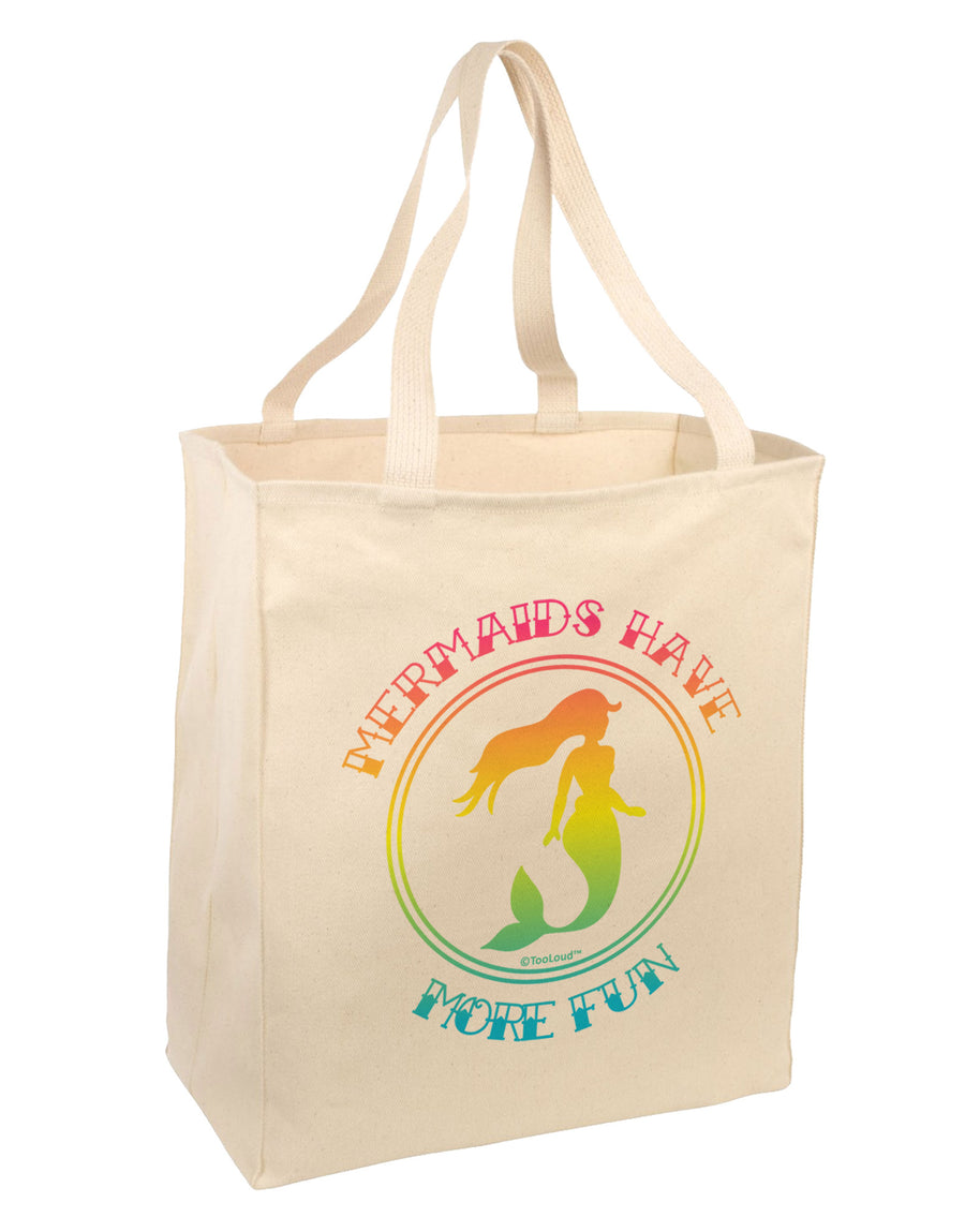 Mermaids Have More Fun - Beachy Colors Large Grocery Tote Bag-Grocery Tote-TooLoud-Natural-Large-Davson Sales