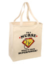 Nurse - Superpower Large Grocery Tote Bag-Grocery Tote-TooLoud-Natural-Large-Davson Sales