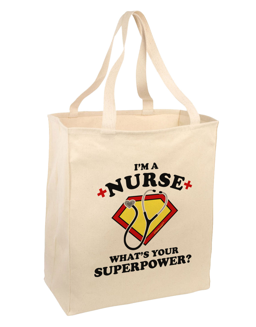 Nurse - Superpower Large Grocery Tote Bag-Grocery Tote-TooLoud-Natural-Large-Davson Sales
