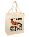 Get Your Piece Large Grocery Tote Bag-Grocery Tote-TooLoud-Natural-Large-Davson Sales