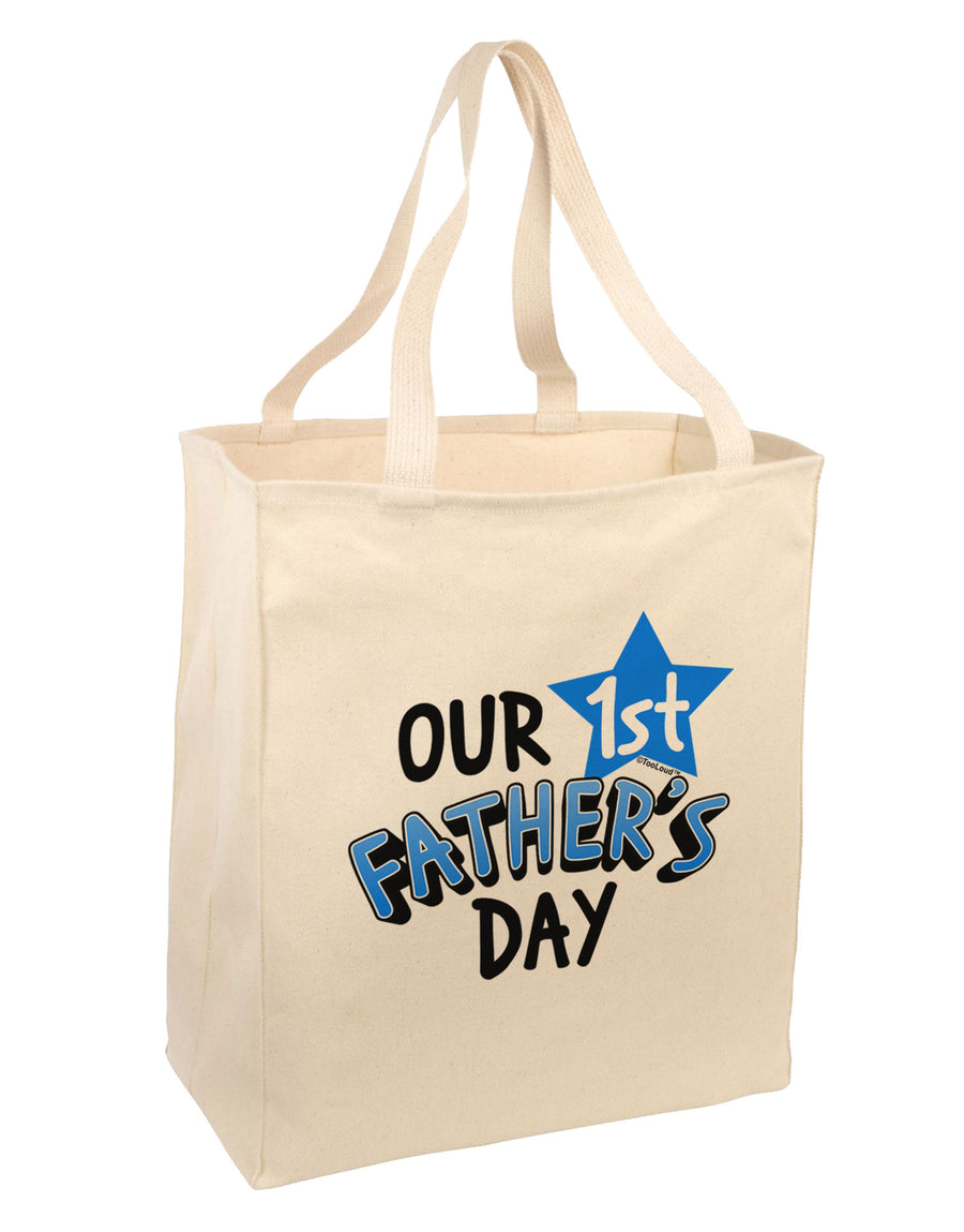 Our 1st Father's Day Large Grocery Tote Bag-Grocery Tote-TooLoud-Natural-Large-Davson Sales