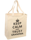 Keep Calm and Trust Grandma Large Grocery Tote Bag-Grocery Tote-TooLoud-Natural-Large-Davson Sales