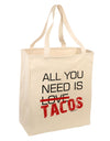 All You Need Is Tacos Large Grocery Tote Bag-Grocery Tote-TooLoud-Natural-Large-Davson Sales