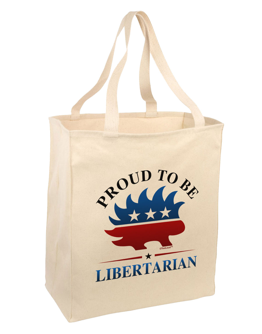 Proud To Be Libertarian Large Grocery Tote Bag-Grocery Tote-TooLoud-Natural-Large-Davson Sales