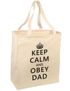 Keep Calm and Obey Dad Large Grocery Tote Bag-Grocery Tote-TooLoud-Natural-Large-Davson Sales