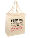 Feed Me and Tell Me I'm Pretty Large Grocery Tote Bag-Grocery Tote-TooLoud-Natural-Large-Davson Sales