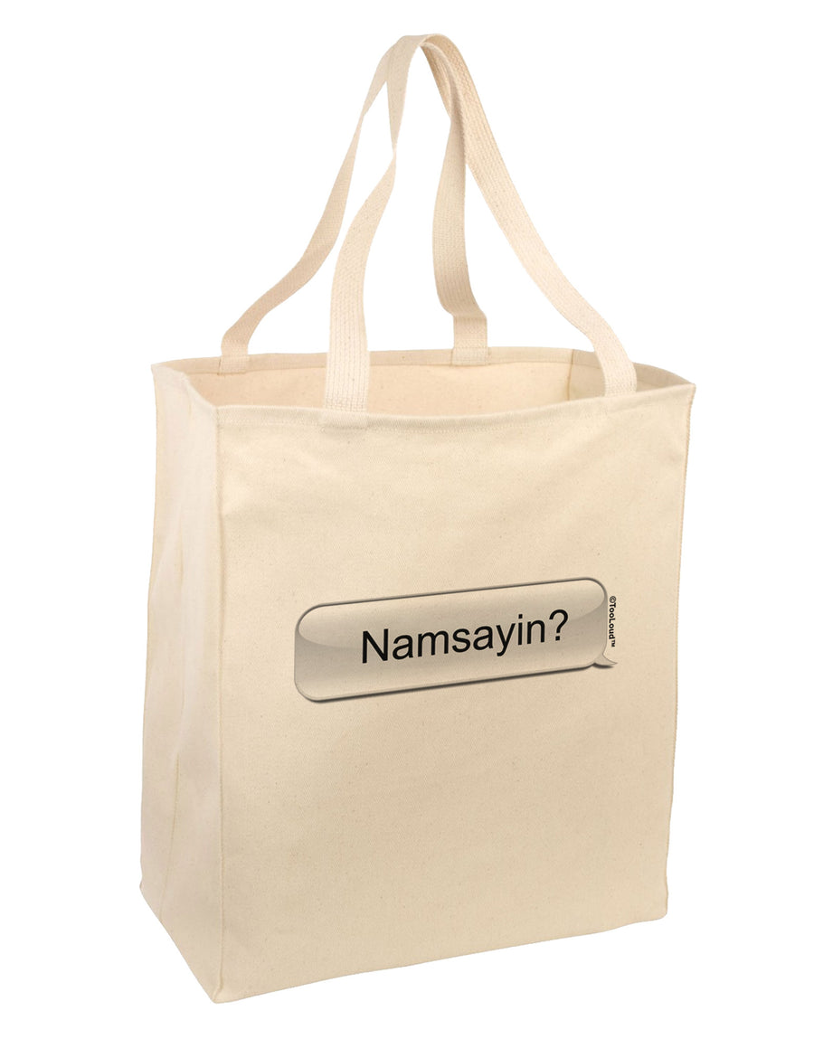 Namsayin Text Bubble Large Grocery Tote Bag-Grocery Tote-TooLoud-Natural-Large-Davson Sales