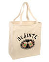 Slainte - St. Patrick's Day Irish Cheers Large Grocery Tote Bag by TooLoud-Grocery Tote-TooLoud-Natural-Large-Davson Sales