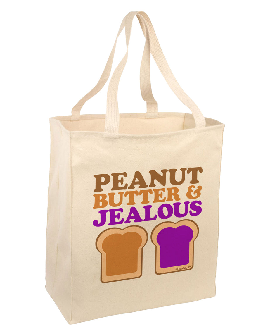 Peanut Butter and Jealous Large Grocery Tote Bag by TooLoud-Grocery Tote-TooLoud-Natural-Large-Davson Sales