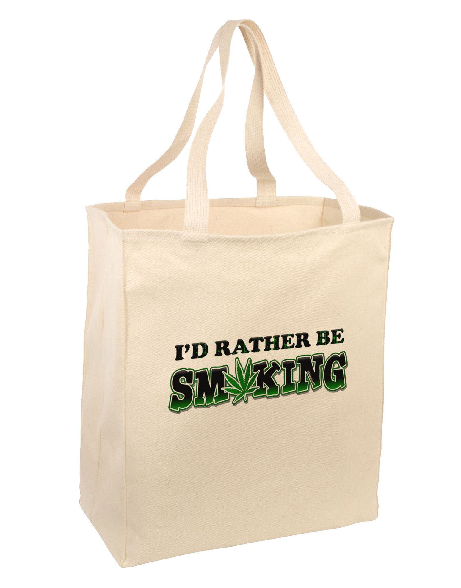 I'd Rather Be Smoking Large Grocery Tote Bag-Grocery Tote-TooLoud-Natural-Large-Davson Sales