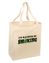 I'd Rather Be Smoking Large Grocery Tote Bag-Grocery Tote-TooLoud-Natural-Large-Davson Sales