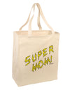 Super Mom - Lightening Bolt Design Large Grocery Tote Bag by TooLoud-Grocery Tote-TooLoud-Natural-Large-Davson Sales