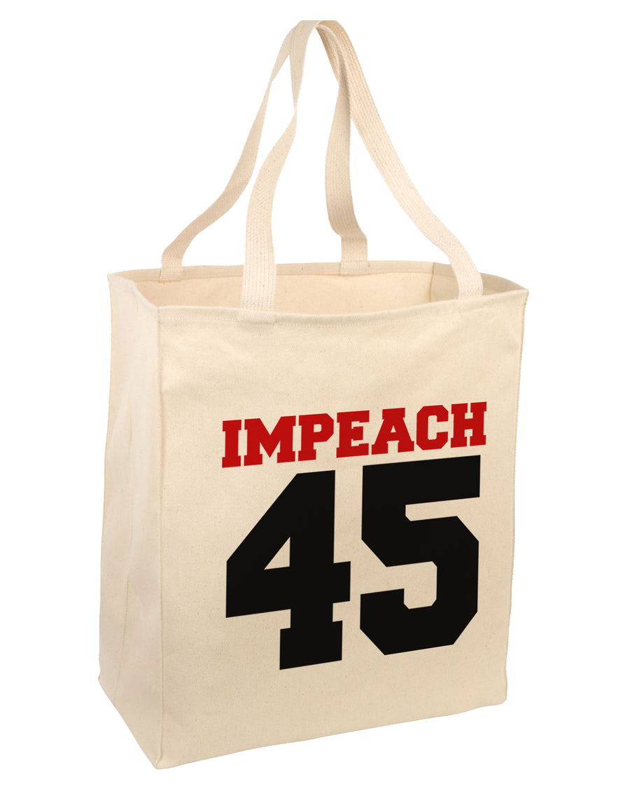 Impeach 45 Large Grocery Tote Bag-Natural by TooLoud-TooLoud-Natural-large-Davson Sales