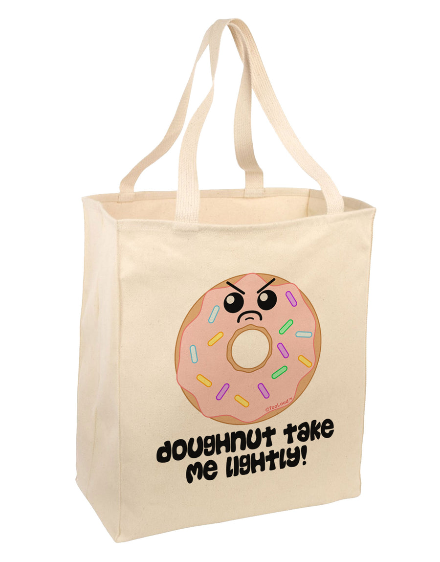 Doughnut - Doughnut Take Me Lightly Large Grocery Tote Bag by TooLoud-Grocery Tote-TooLoud-Natural-Large-Davson Sales