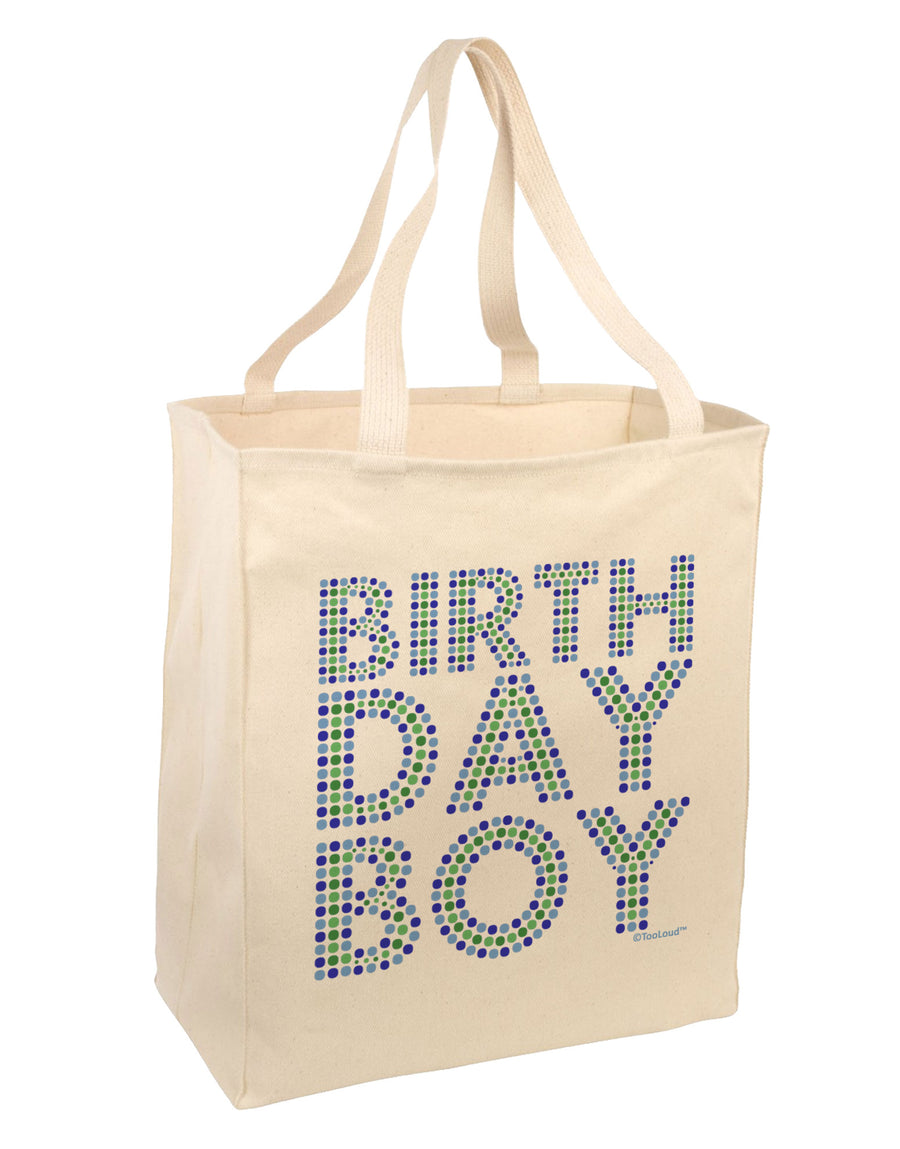 Birthday Boy - Blue and Green Dots Large Grocery Tote Bag by TooLoud-Grocery Tote-TooLoud-Natural-Large-Davson Sales