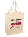 Real Girls Go Fishing Large Grocery Tote Bag-Grocery Tote-TooLoud-Natural-Large-Davson Sales