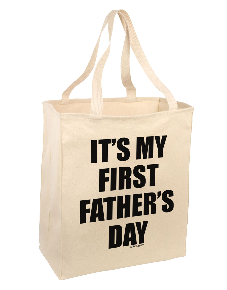 It's My First Father's Day Large Grocery Tote Bag-Grocery Tote-TooLoud-Natural-Large-Davson Sales
