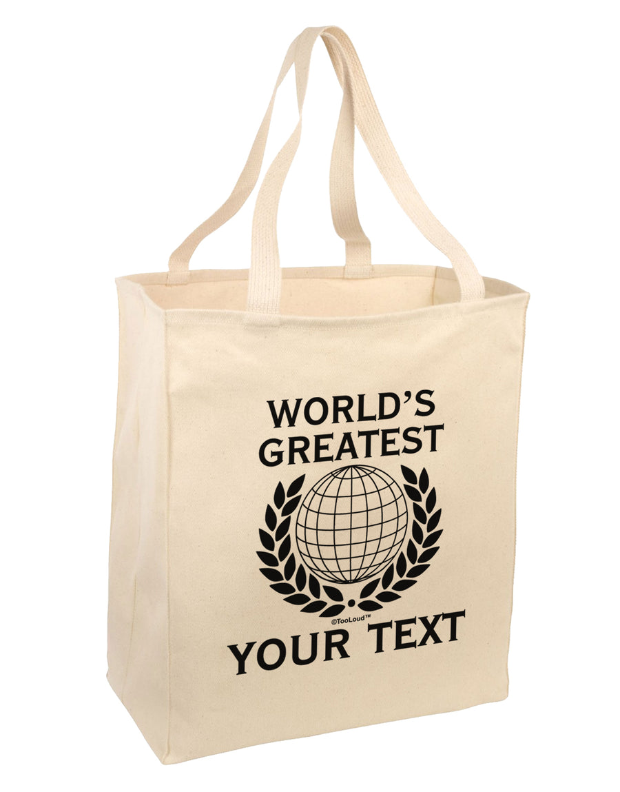 Personalized Worlds Greatest Large Grocery Tote Bag by TooLoud-Grocery Tote-TooLoud-Natural-Large-Davson Sales