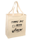 Choose One - Treat Large Grocery Tote Bag-Grocery Tote-TooLoud-Natural-Large-Davson Sales