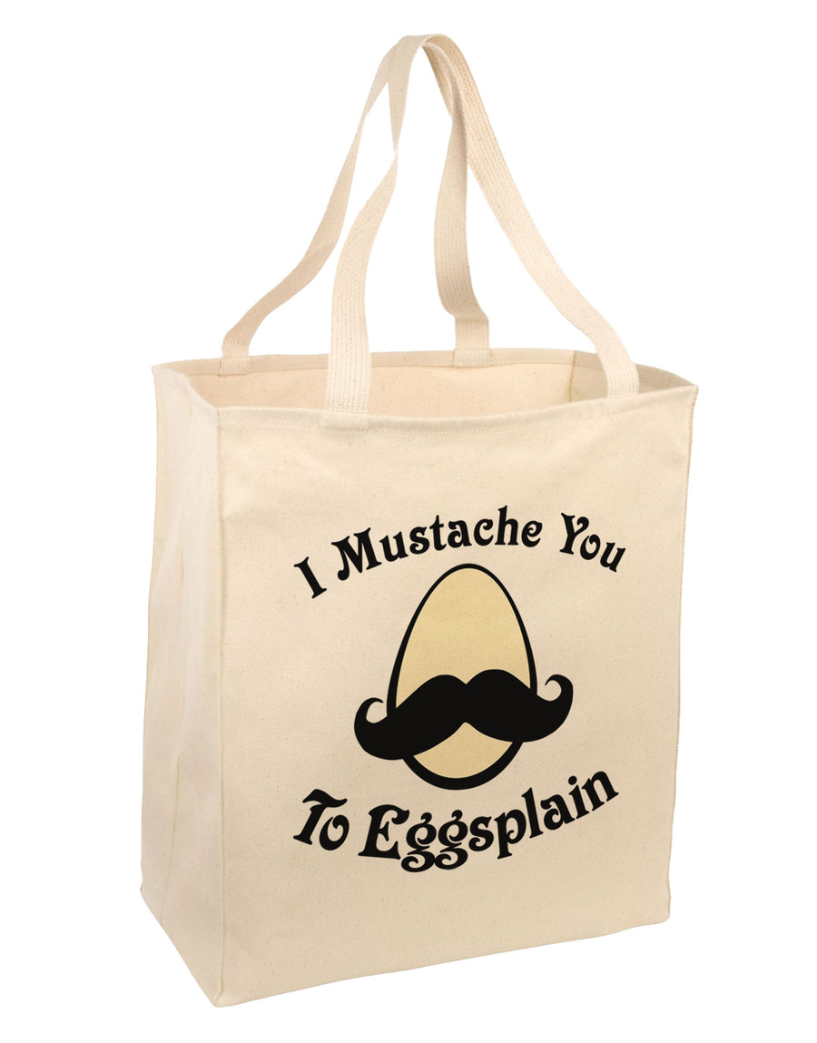 I Mustache You To Eggsplain Large Grocery Tote Bag-Grocery Tote-TooLoud-Natural-Large-Davson Sales