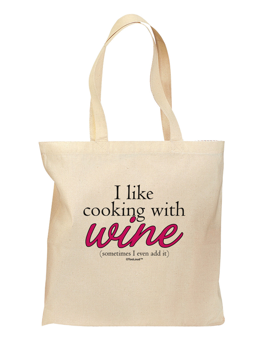 I Like Cooking With Wine Grocery Tote Bag by TooLoud-Grocery Tote-TooLoud-Natural-Medium-Davson Sales