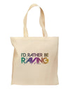 I'd Rather Be Raving Grocery Tote Bag-Grocery Tote-TooLoud-Natural-Medium-Davson Sales