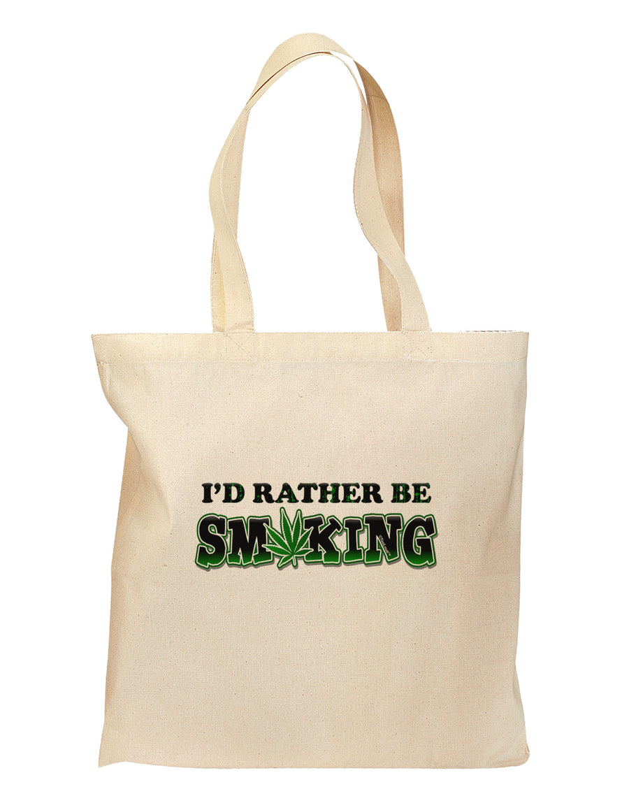 I'd Rather Be Smoking Grocery Tote Bag-Grocery Tote-TooLoud-Natural-Medium-Davson Sales