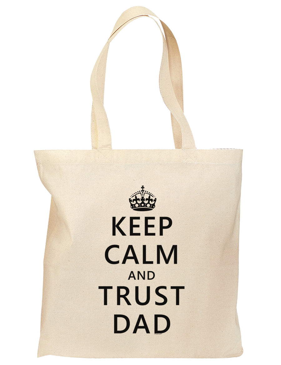 Keep Calm and Trust Dad Grocery Tote Bag-Grocery Tote-TooLoud-Natural-Medium-Davson Sales