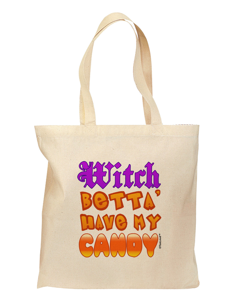 TooLoud Witch Betta Have My Candy Color Grocery Tote Bag-Grocery Tote-TooLoud-Natural-Medium-Davson Sales