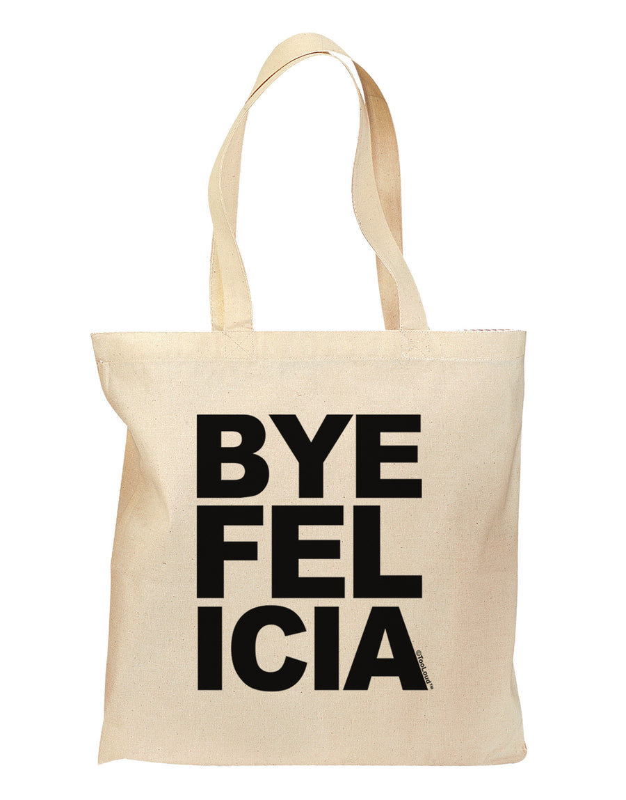 Bye Felicia Grocery Tote Bag-Grocery Tote-TooLoud-Natural-Medium-Davson Sales