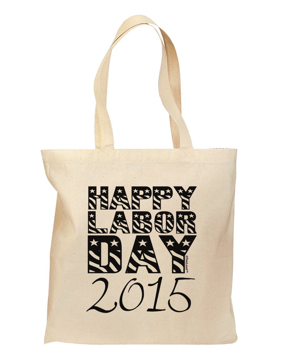 Happy Labor Day 2015 Grocery Tote Bag-Grocery Tote-TooLoud-Natural-Medium-Davson Sales