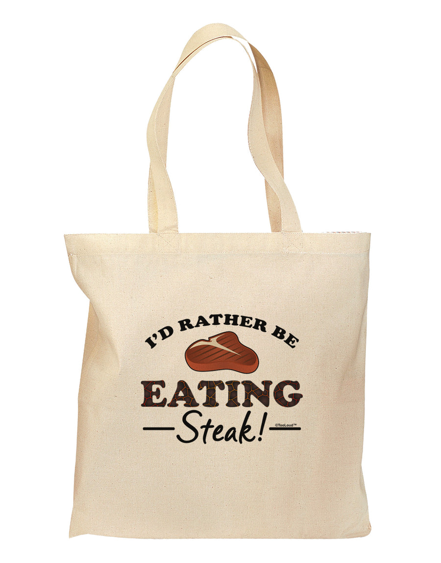 I'd Rather - Steak Grocery Tote Bag-Grocery Tote-TooLoud-Natural-Medium-Davson Sales