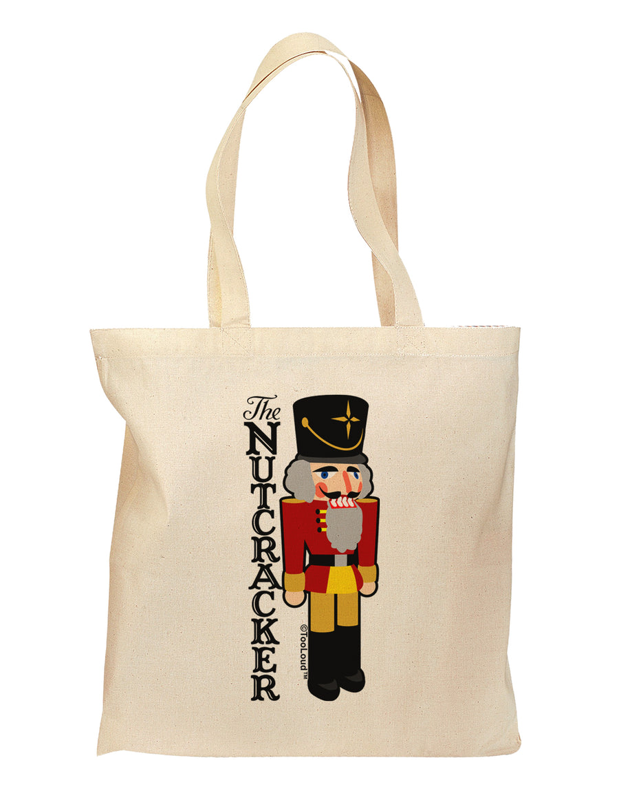 The Nutcracker with Text Grocery Tote Bag by TooLoud-TooLoud-Natural-Davson Sales