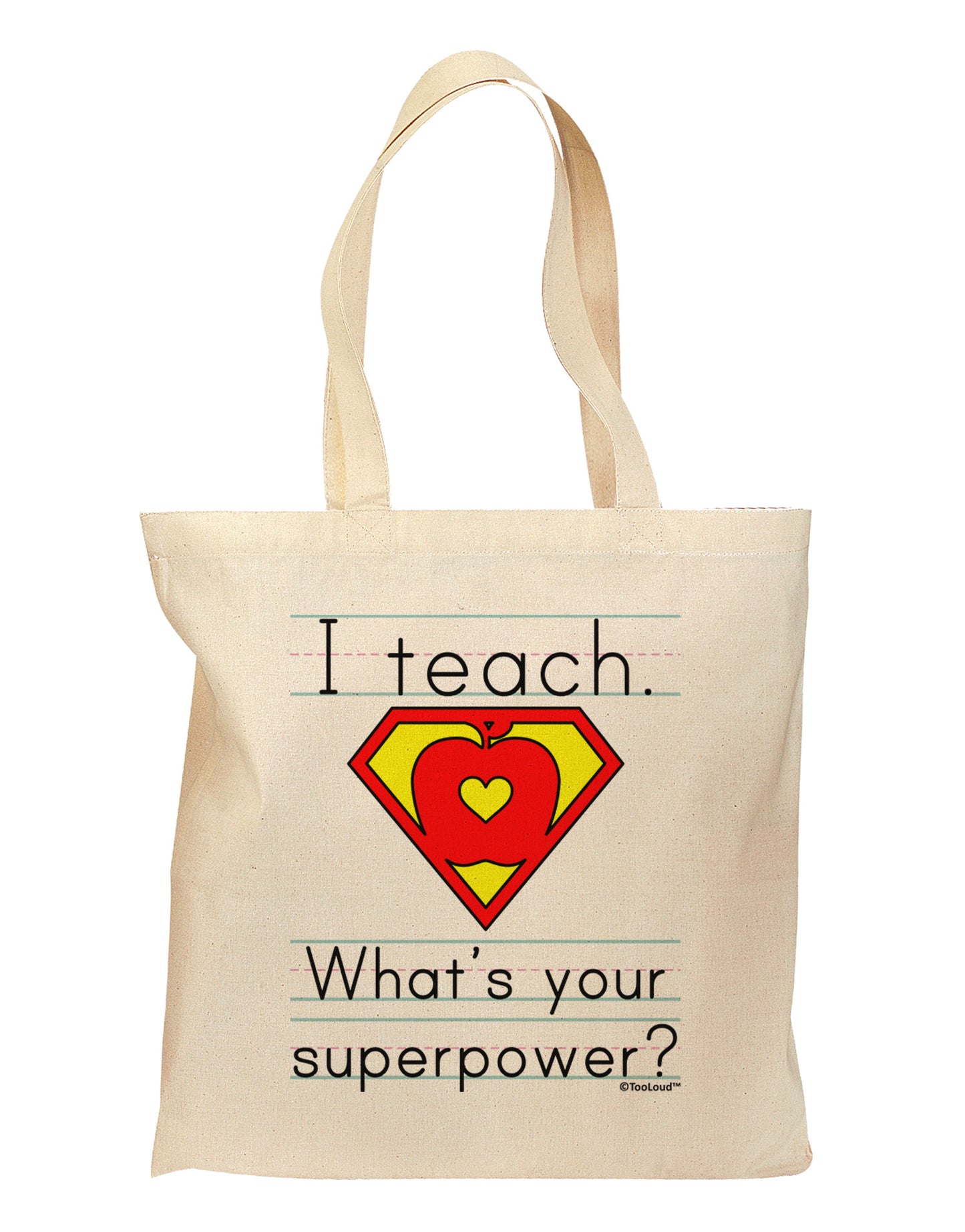 I Teach - What's Your Superpower Grocery Tote Bag-Grocery Tote-TooLoud-Natural-Medium-Davson Sales