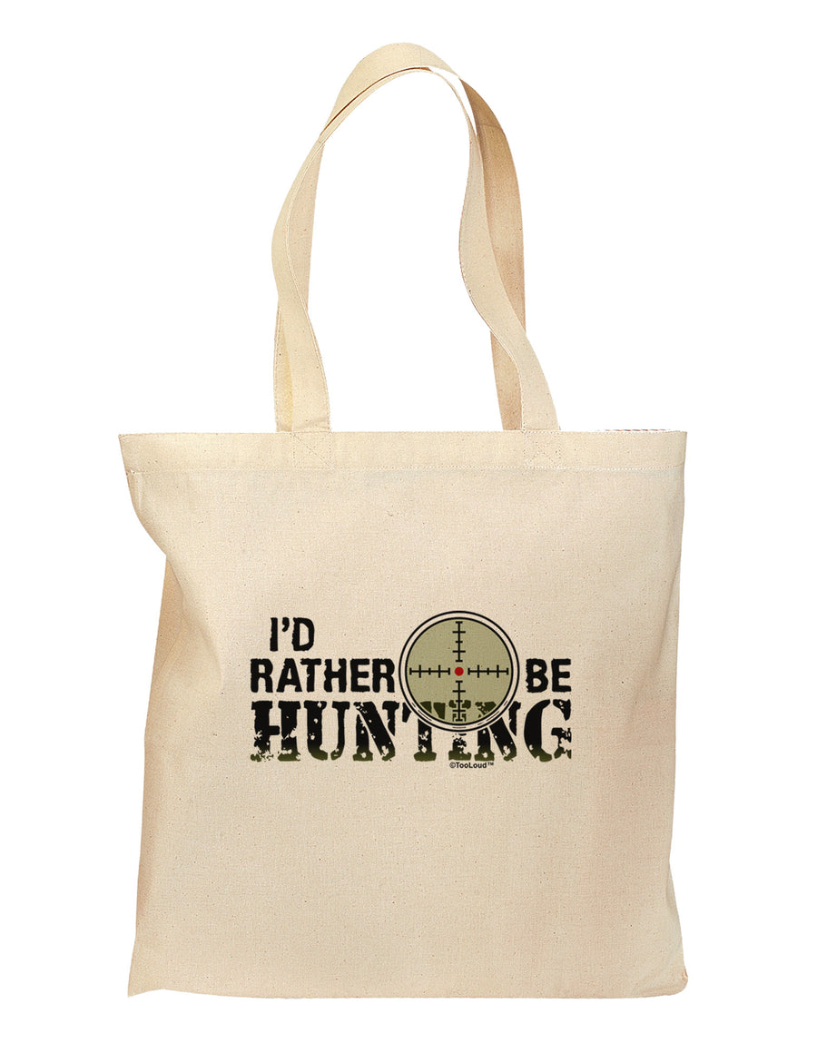 I'd Rather Be Hunting Grocery Tote Bag-Grocery Tote-TooLoud-Natural-Medium-Davson Sales