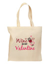 Wine Is My Valentine Grocery Tote Bag-Grocery Tote-TooLoud-Natural-Medium-Davson Sales