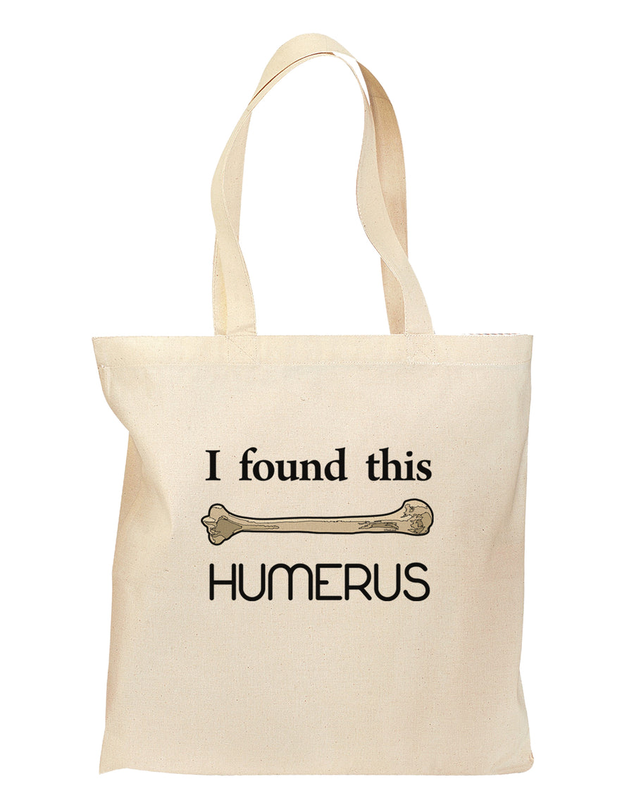 I Found This Humerus - Science Humor Grocery Tote Bag-Grocery Tote-TooLoud-Natural-Medium-Davson Sales