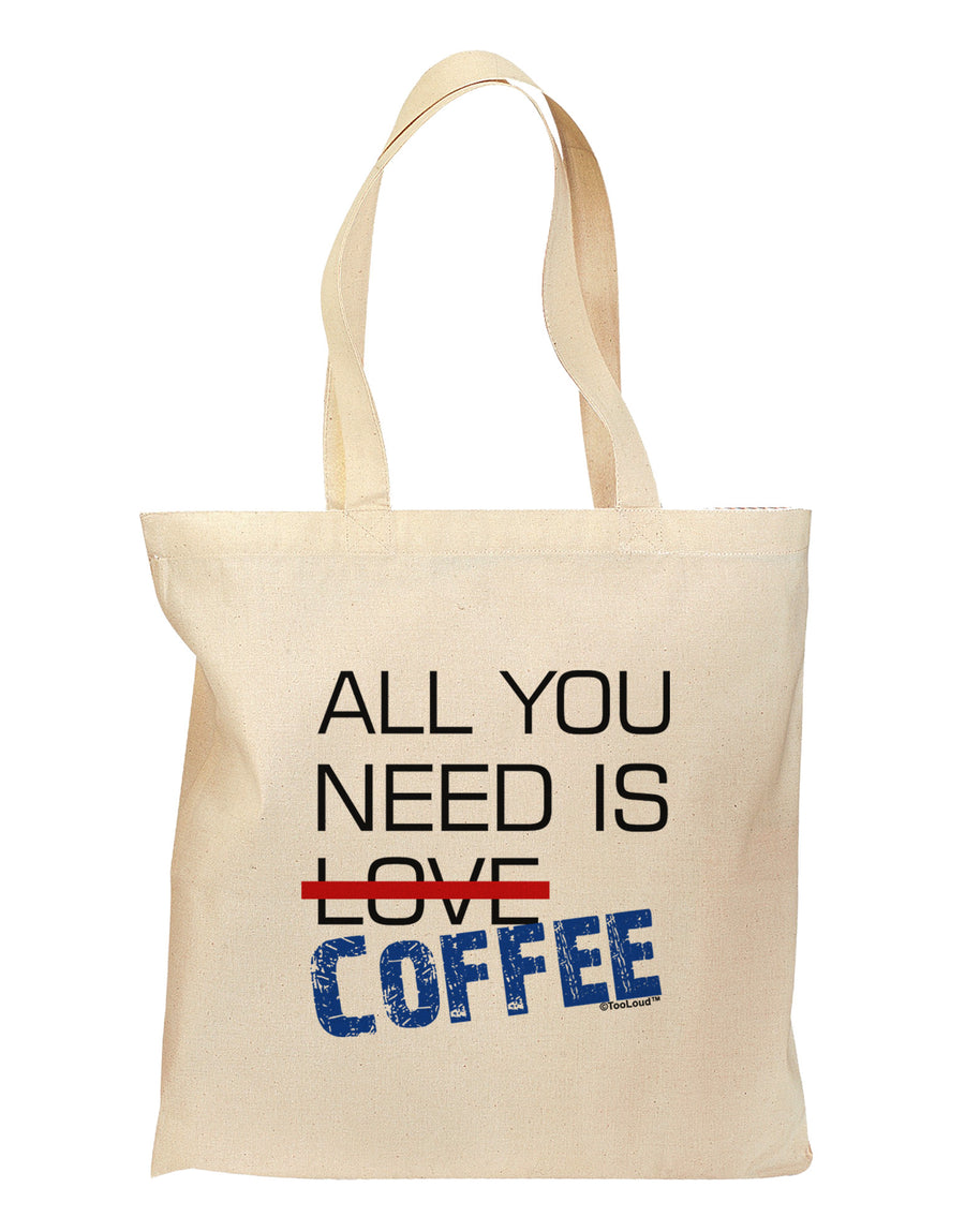 All You Need Is Coffee Grocery Tote Bag-Grocery Tote-TooLoud-Natural-Medium-Davson Sales