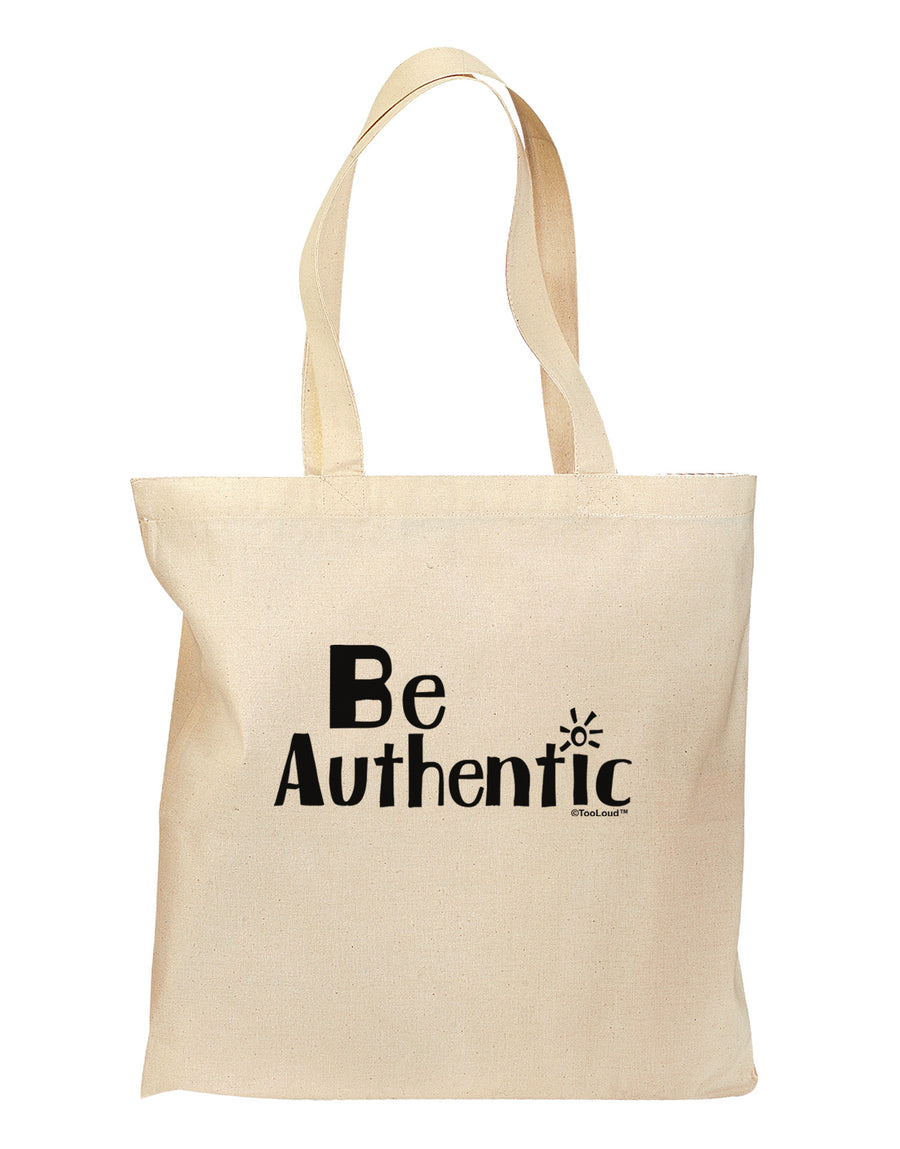 Be Authentic - Inspiring Words Grocery Tote Bag by TooLoud-Grocery Tote-TooLoud-Natural-Medium-Davson Sales