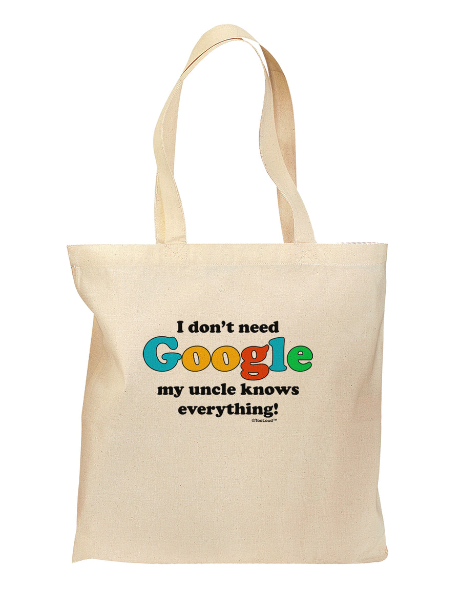 I Don't Need Google - Uncle Grocery Tote Bag-Grocery Tote-TooLoud-Natural-Medium-Davson Sales