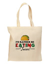 I'd Rather - Tacos Grocery Tote Bag-Grocery Tote-TooLoud-Natural-Medium-Davson Sales